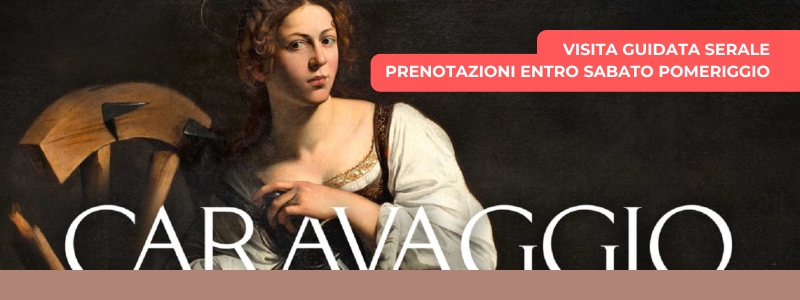 Visita Serale Mostra Caravaggio