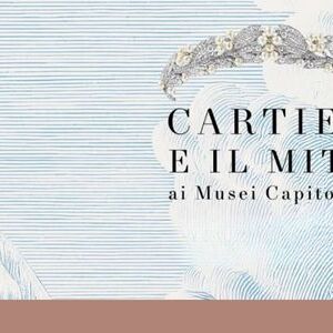 Mostra Cartier ai Musei Capitolini